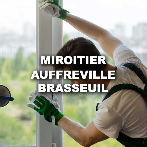 miroitier-auffreville-brasseuil