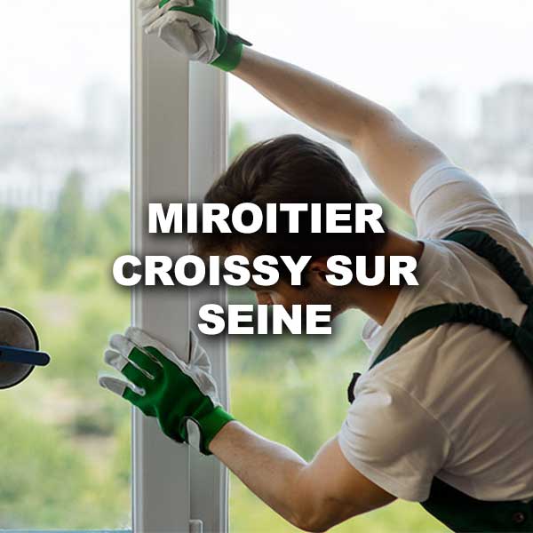 miroitier-croissy-sur-seine