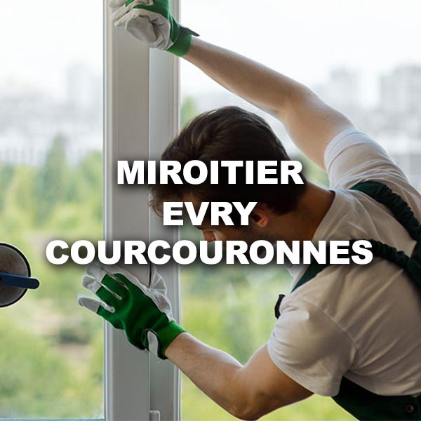 miroitier-evry-courcouronnes