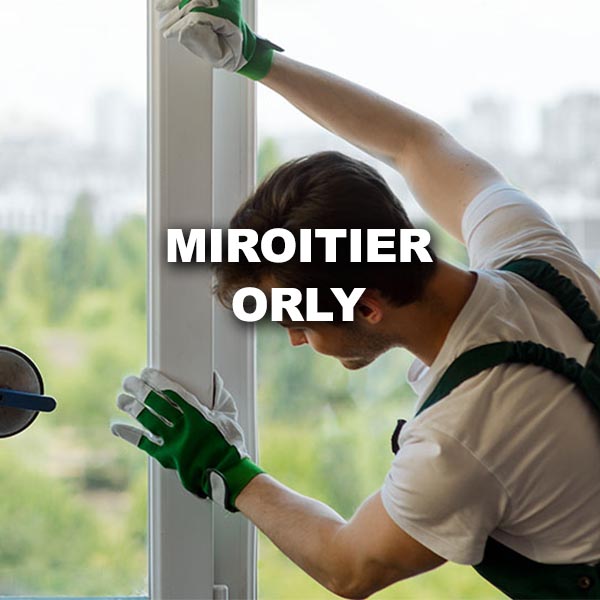 miroitier-orly