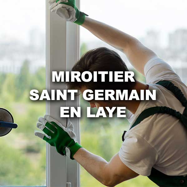 miroitier-saint-germain-en-laye