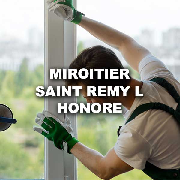 miroitier-saint-remy-l-honore