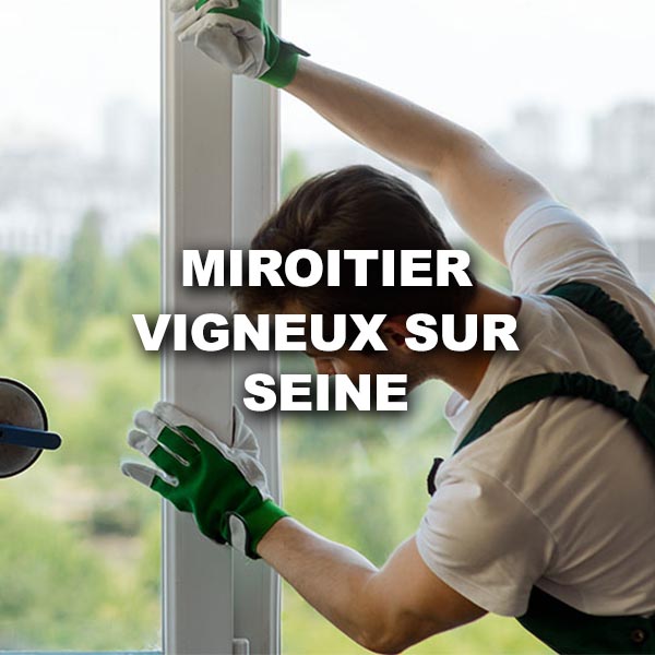 miroitier-vigneux-sur-seine