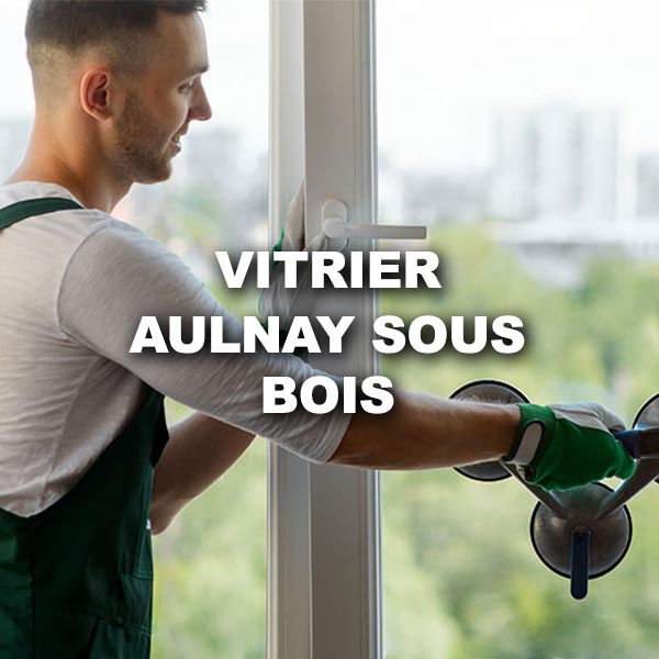 vitrier-aulnay-sous-bois