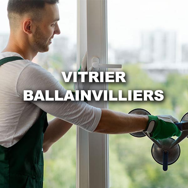 vitrier-ballainvilliers