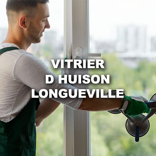 vitrier-d-huison-longueville