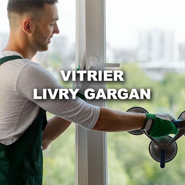 vitrier-livry-gargan
