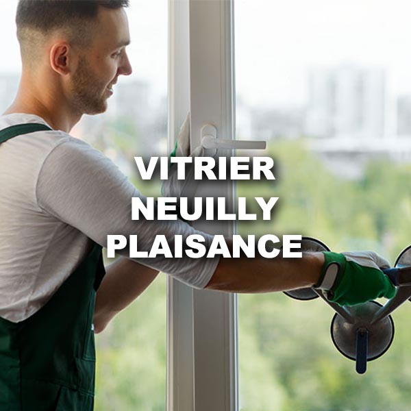 vitrier-neuilly-plaisance